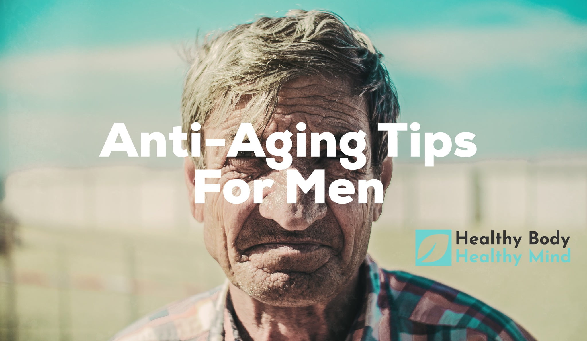 anti-aging tips for men