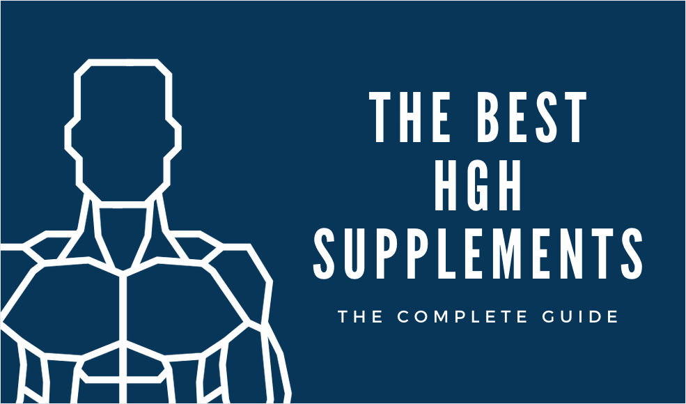 Best HGH Supplements Complete Guide