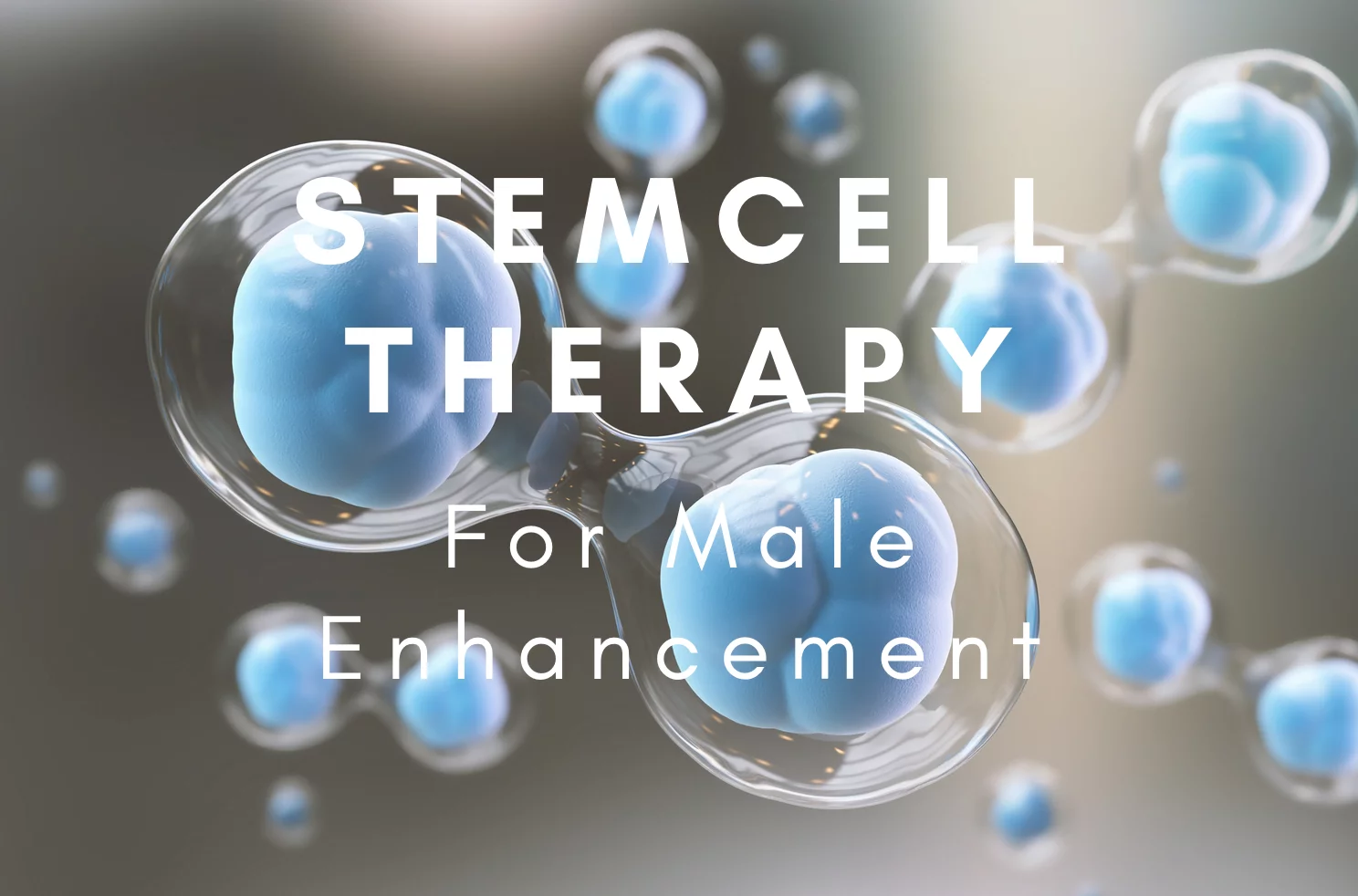 Stem Cells for Male Enhancement