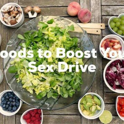 These Foods Will Boost Your Man's Sex Drive Naturally