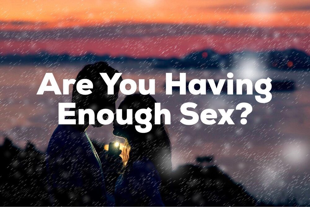 How Much Sex is Enough for a Healthy Relationship?
